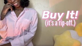 Buy It! (It's A Rip-Off.)