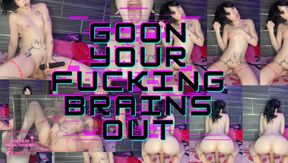 GOON UR BRAINS OUT JOI