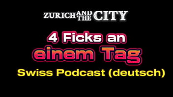 4 FICKS an 1 Tag &ndash_ Schweizer Video-PODCAST