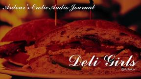 Ardour Erotic Audio Journal | Deli Girls