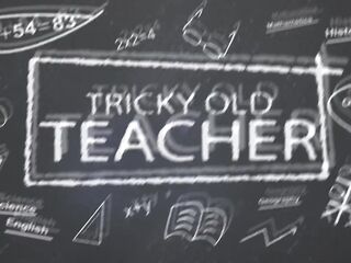 Tricky Old Teacher - English teacher is there to give her