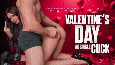 Valentine’s Day as Single Cuck