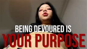 Being Devoured Is Your Purpose
