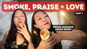 Proud Smoking Asian Waifu Part 1: Praising, Smoking, Rewarding You With Cake and More