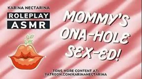 mommy'_s onahole sex education karina nectarina asmr
