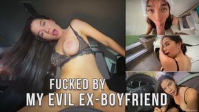 Fucked by my evil EX