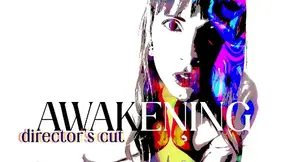 Awakening: Deep Reprogramming (Director's Cut)