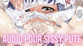 Assume ta condition de sissy pute, plus besoin de te cacher