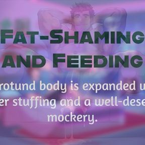 Fat Shaming and Feeding