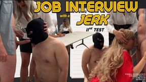 JOB INTERVIEW WITH A JERK 2