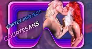 Vortex Project: COURTESANS. Highlights