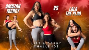 Lift & Carry Challenge #30 - Amazon Goddess Marcy VS Lala The Plug (720p)