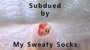 Subdued by my Sweaty Socks