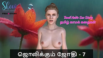 Tamil Audio Sex Story - Tamil Kama Kathai - Jolikkum Jhothi Part 7