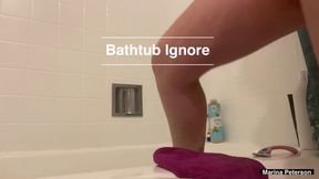 Bathtub Ignore and Shaving