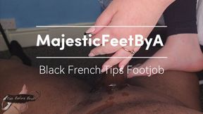 MajesticFeetByA Black French Tips Footjob