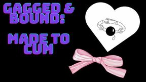 BOUND AND GAGGED: MADE TO CUM (DUCTAPED HITACHI TO PUSSY)