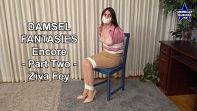 Damsel Fantasies - Encore - Part Two - Ziva Fey - WMV
