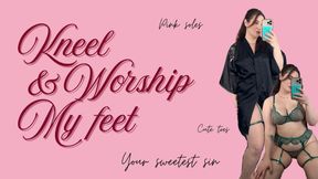 Kneel and worship my feet