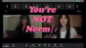 You're NOT Normal part 2