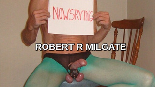 ROBERT R  MILGATE EXPOSED WEARING SHEER PANTYHOSE AND HIGH HEELS