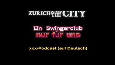 Ein Swingerclub nur f&uuml_r uns &ndash_ xxx-Podcast (auf Deutsch)