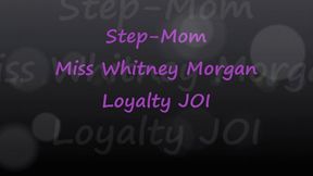 Step-Mom Whitney: Loyalty Femdom JOI