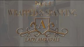 Part 1 WRAPPED & SPANKING  Total lenghts 7:29 minutes  Foilwrap Foil  Latex Punsihment Whip Bdsm Slave AssSpanking LADY AMRAPALI  Herrin Mistress Domina Femdom