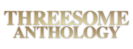 Threesome Anthology