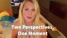 Two Perspectives One Moment - HD