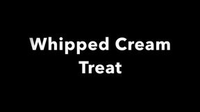 Whipped Cream & Vibrators