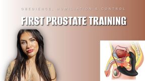 First Prostate Training: Obedience, Humiliation & Control