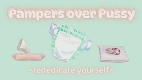 Pampers over Pussy rededicate yourself (audio only mp4)