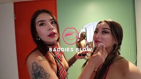 baddies blow // carol a + juana maria #1