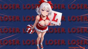 A LOSER’s Cheer!