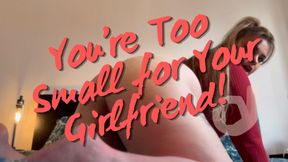 TOO SMALL FOR YOUR GIRLFRIEND! [SPH, Cuckold, Roleplay]