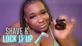Shave & Lock It Up