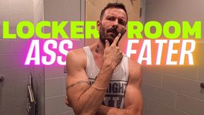 Locker Room Ass Eater