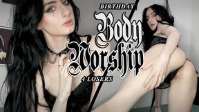 Birthday Body Worship 4 Losers