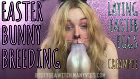 Breeding Easter Bunnies & Laying Eggs