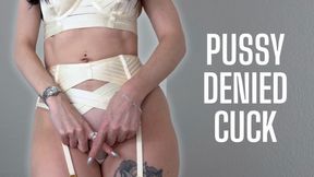 Pussy Denied Cuck