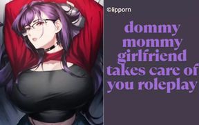 dommy mommy girlfriend take care of you role play
