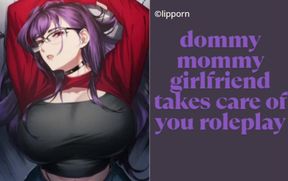 dommy mommy girlfriend take care of you role play