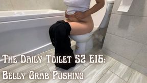 The Daily Toilet S2 Episode 16 : Belly Grab Pushes