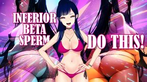 Inferior Beta sperm do this!