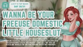 I Want To Be Your Freeuse Domestic Little Houseslut | Erotic Audio for Men | F4M | Ramblefap | Fantasizing | Femsub | Submissive | GFE | Real Female Masturbation | Real Female Orgasm | Casual Sexuality | Exhibitionism | Blowjob | Use All My Holes