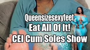 Eat All Of It Up! CEI Cum Soles Show