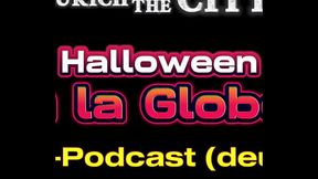 Halloween a la Globe &ndash_ XXX-Podcast auf Deutsch