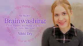 Brain Washing Yes Master Anything You Say Nikki 3 - Nikki Dry - Kin8tengoku