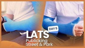 LATS DAY 5 - Publicking in the Street and Park